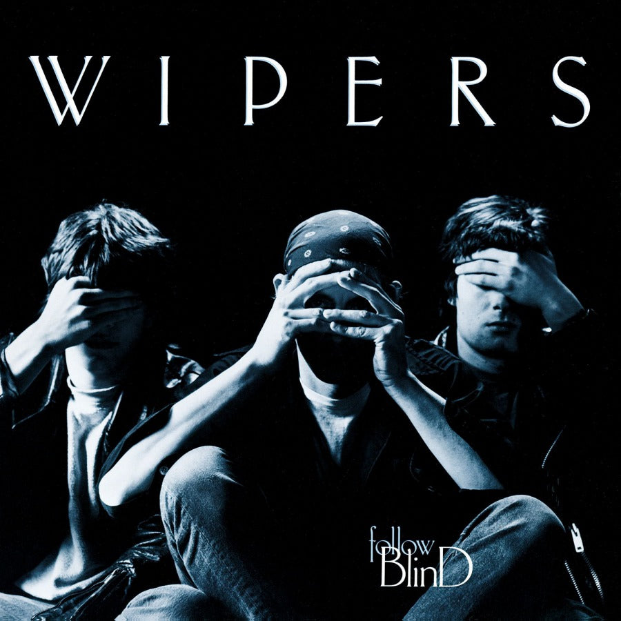 WIPERS 'Follow Blind' LP