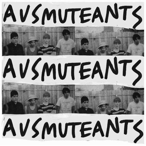 AUSMUTEANTS 'Ausmuteants' LP