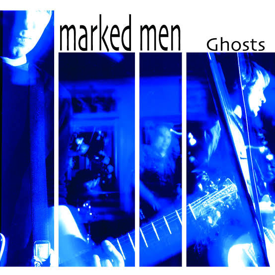 THE MARKED MEN ‘Ghosts’ LP