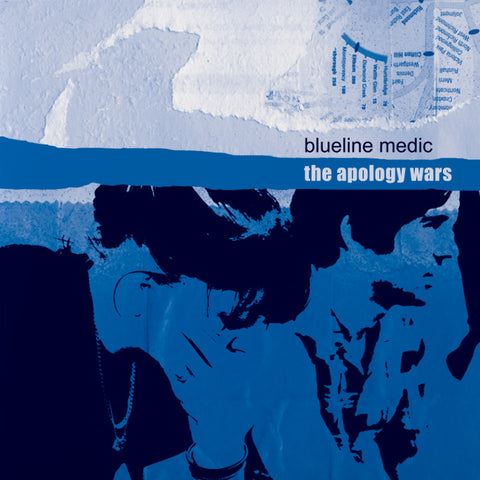 BLUELINE MEDIC 'Apology Wars' LP