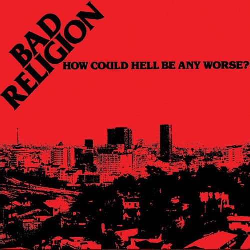 BAD RELIGION 'How Could Hell Be Any Worse?' LP