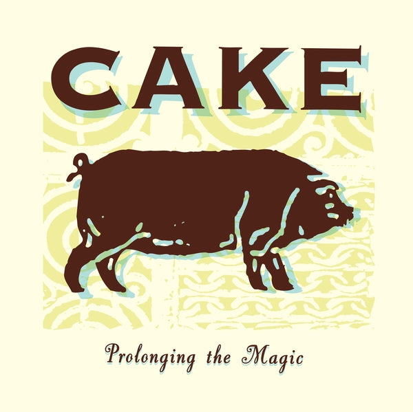 CAKE 'Prolonging The Magic' LP