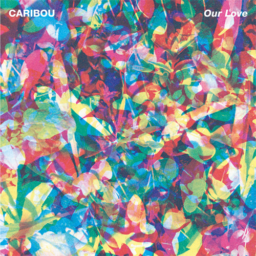 CARIBOU 'Our Love' LP