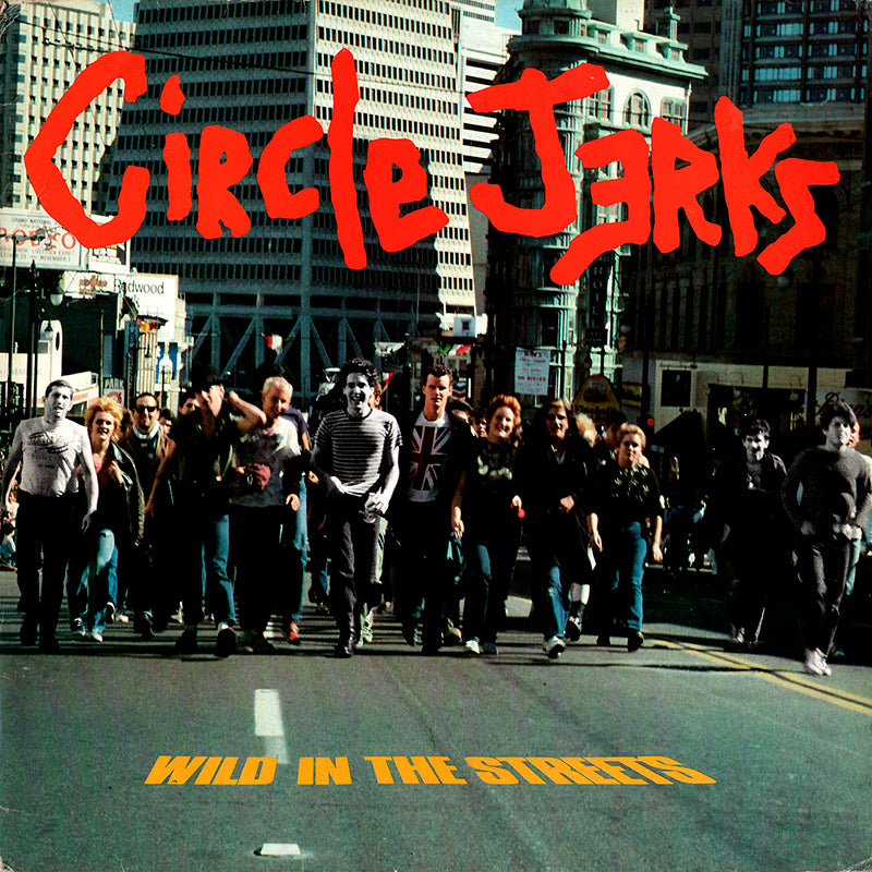 CIRCLE JERKS 'Wild In The Streets' LP
