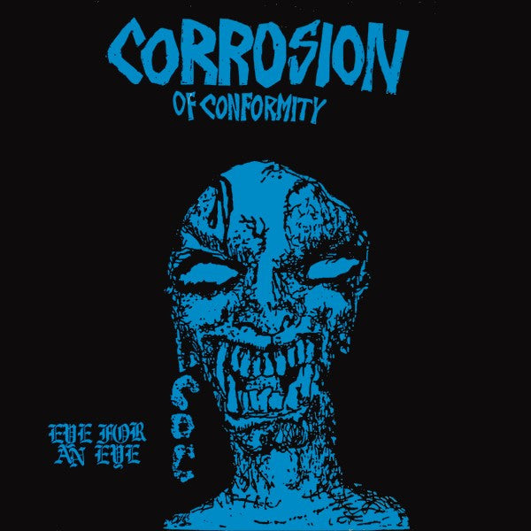 CORROSION OF CONFORMITY 'Eye For An Eye' LP