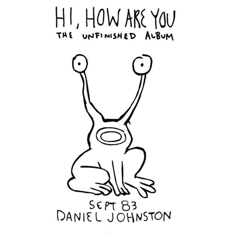 DANIEL JOHNSTON 'Hi, How Are You?' LP