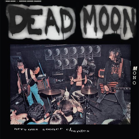 DEAD MOON 'Nervous Sooner Changes' LP
