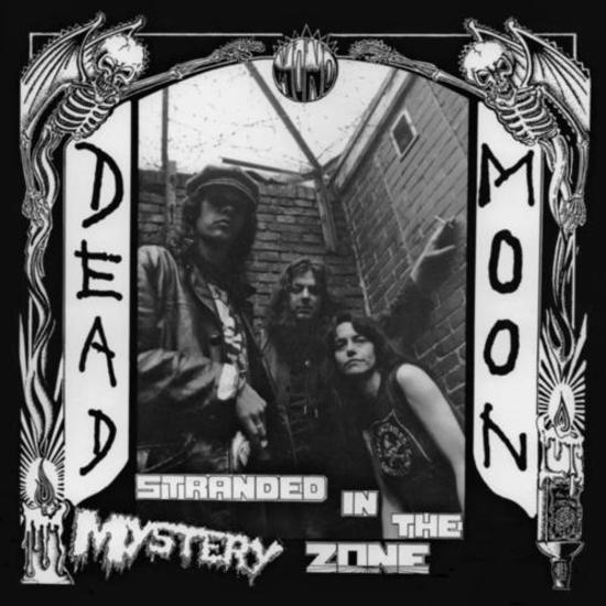 DEAD MOON 'Stranded In The Mystery Zone' LP