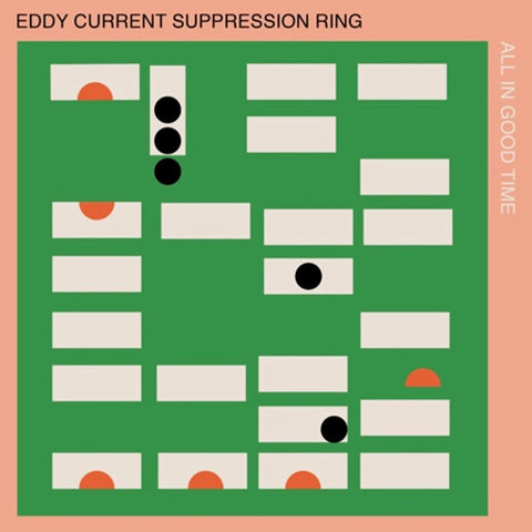 EDDY CURRENT SUPPRESSION RING 'All In Good Time' LP