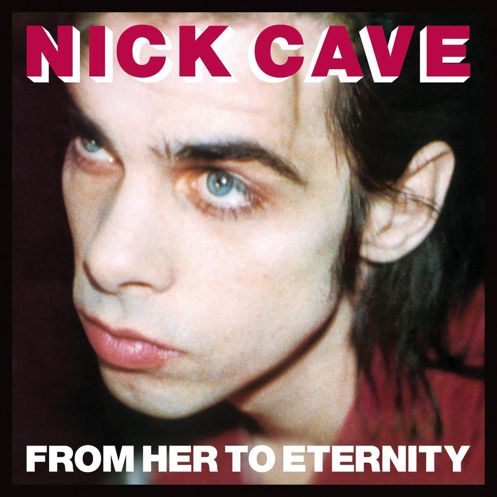 NICK CAVE 'From Her To Eternity' LP