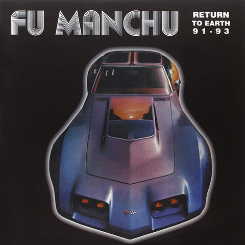 FU MANCHU 'Return To Earth 91-93' LP