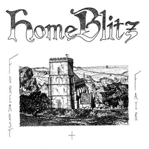 HOME BLITZ 'Foremost & Fair' LP