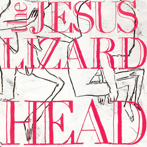 JESUS LIZARD 'Head' LP