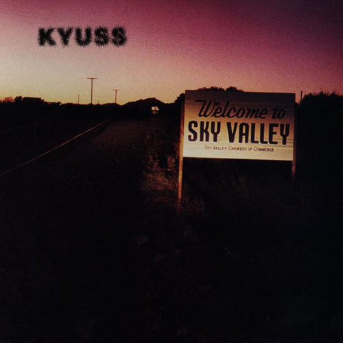 KYUSS 'Welcome To Sky Valley' LP