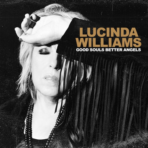 LUCINDA WILLIAMS 'Good Souls Better Angels' 2LP