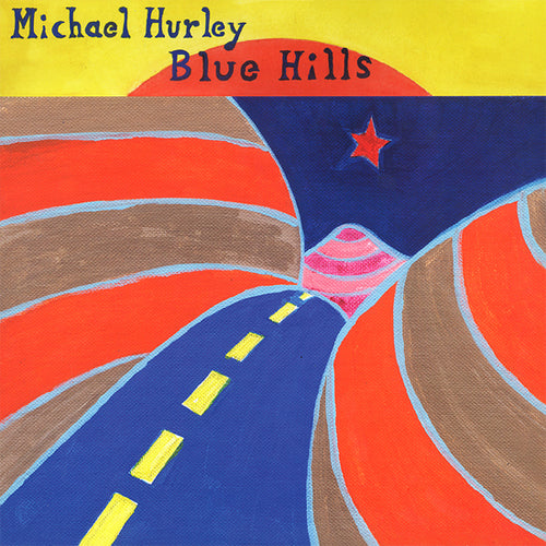 MICHAEL HURLEY 'Blue Hills' LP