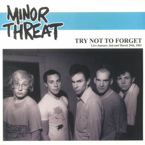 MINOR THREAT 'Try Not To Forget - Live 1983' LP