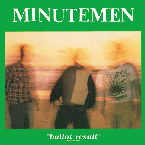 MINUTEMEN 'Ballot Result' 2LP
