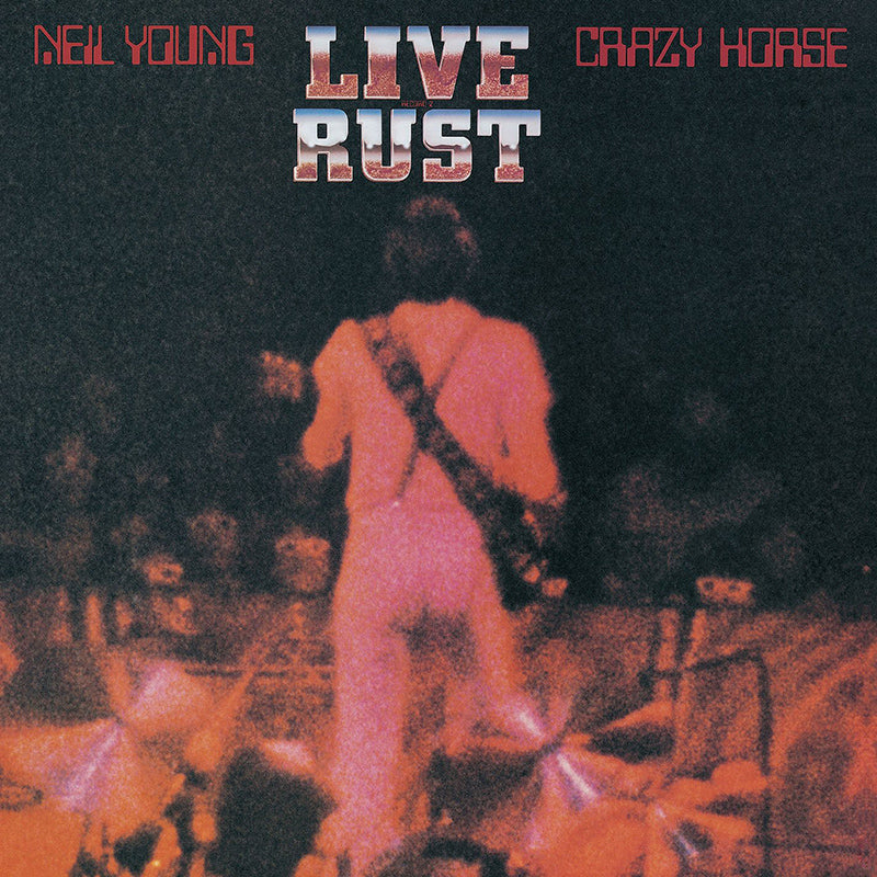 NEIL YOUNG 'Live Rust' 2LP