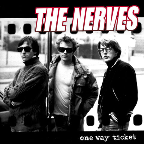 THE NERVES 'One Way Ticket' LP