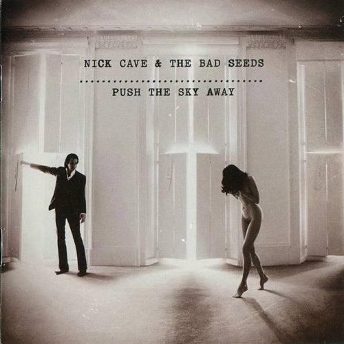 NICK CAVE & THE BAD SEEDS 'Push The Sky Away' LP
