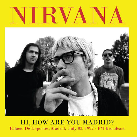 NIRVANA 'Hi, How Are You Madrid? FM Broadcast 1992' 2LP