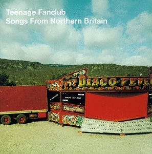TEENAGE FANCLUB 'Songs From Northern Britain' LP