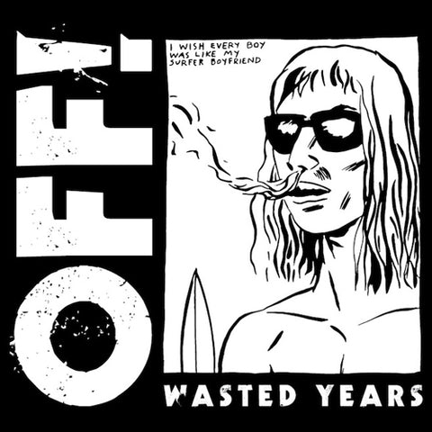 OFF! 'Wasted Years' LP