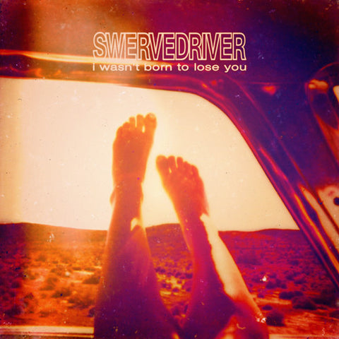 SWERVEDRIVER 'I Wasn't Born To Lose You' CD