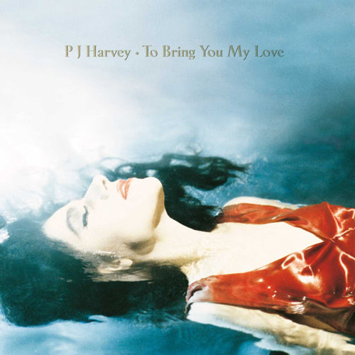 PJ HARVEY 'To Bring You My Love' LP