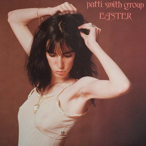 PATTI SMITH GROUP 'Easter' LP