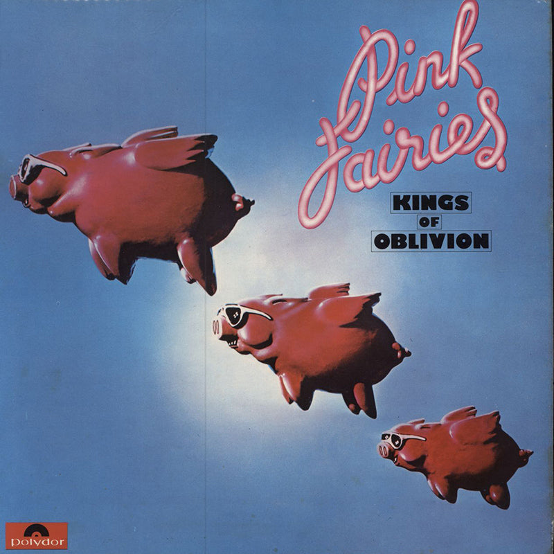THE PINK FAIRIES 'Kings Of Oblivion' LP