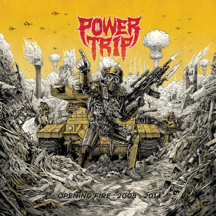 POWER TRIP 'Opening Fire: 2008-2014' LP
