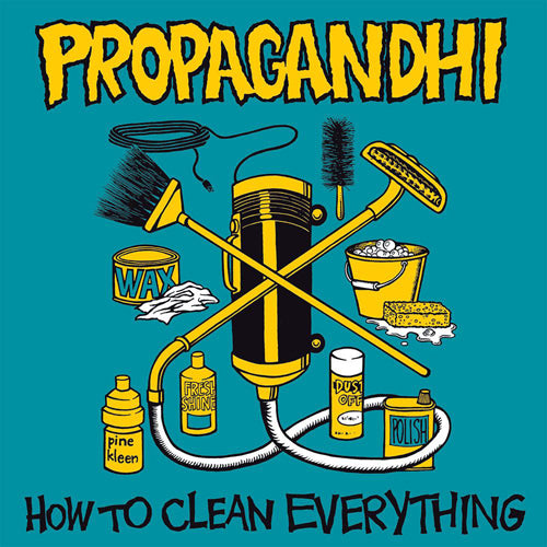 PROPAGANDHI 'How To Clean Everything' LP