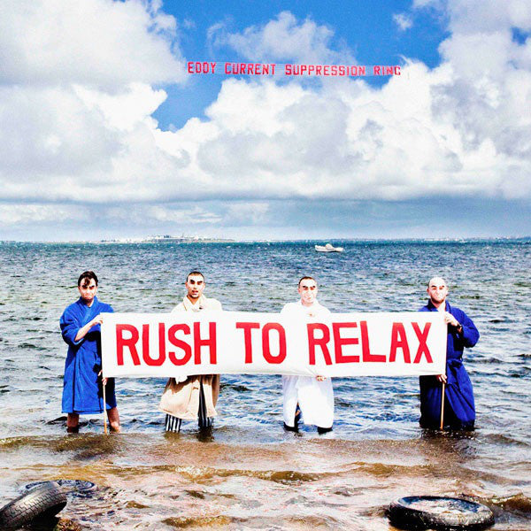 EDDY CURRENT SUPPRESSION RING 'Rush To Relax' LP