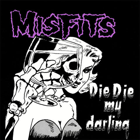 MISFITS 'Die Die My Darling' LP
