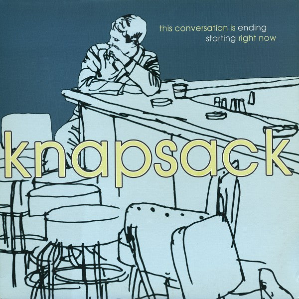 KNAPSACK 'This Conversation Is Ending Starting Right Now' LP