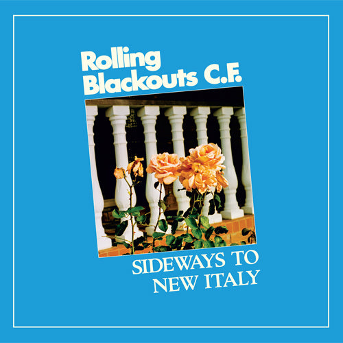 ROLLING BLACKOUTS COASTAL FEVER 'Sideways To New Italy' LP