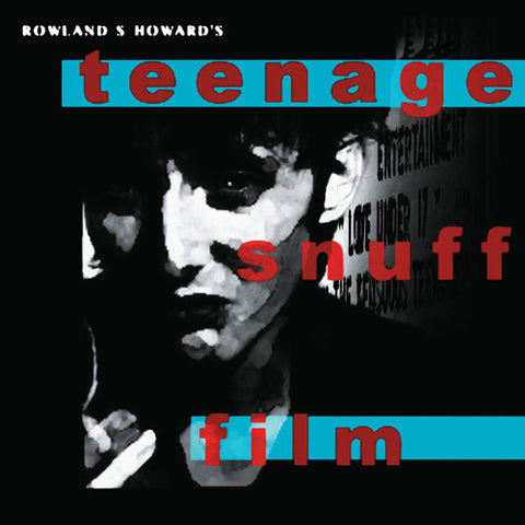 ROWLAND S HOWARD 'Teenage Snuff Film' 2LP