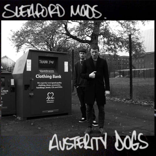 SLEAFORD MODS 'Austerity Dogs' LP