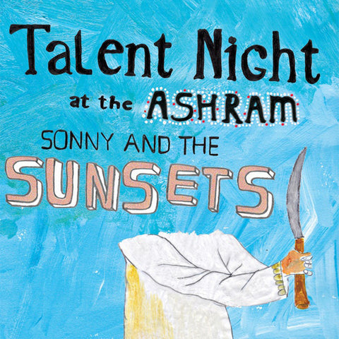 SONNY & THE SUNSETS 'Talent Night At The Ashram' LP