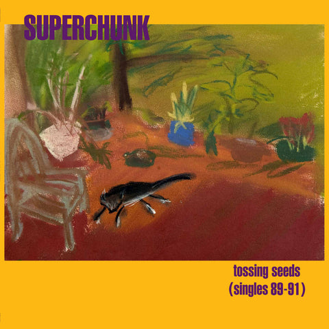 SUPERCHUNK 'Tossing Seeds - Singles 89-91' LP