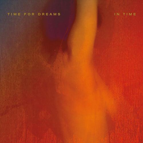 TIME FOR DREAMS 'In Time' LP