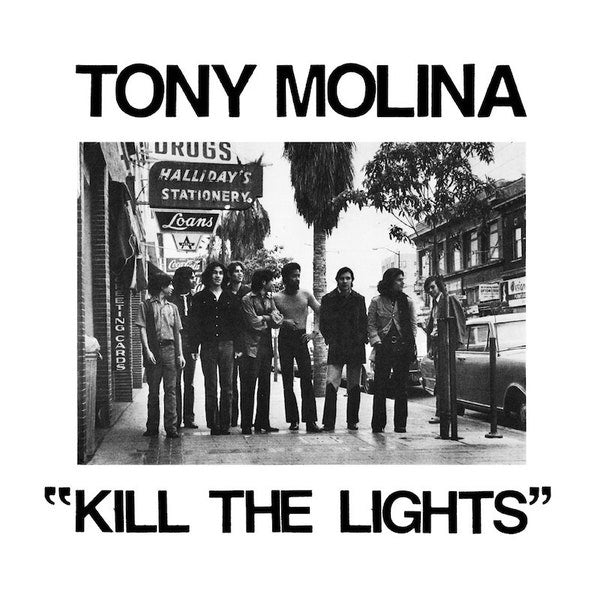TONY MOLINA 'Kill The Lights' LP