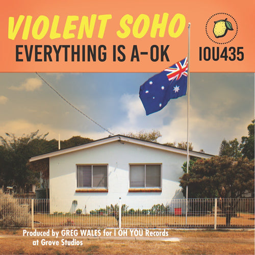 VIOLENT SOHO 'Everything Is A-Ok' CD