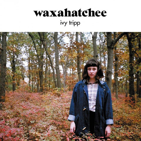 WAXAHATCHEE 'Ivy Tripp' LP