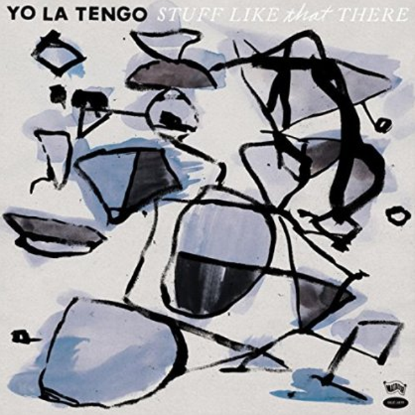 YO LA TENGO 'Stuff Like That There' LP