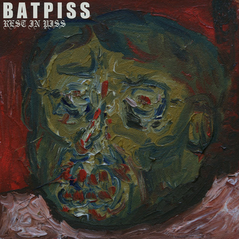 BATPISS 'Rest In Piss' LP