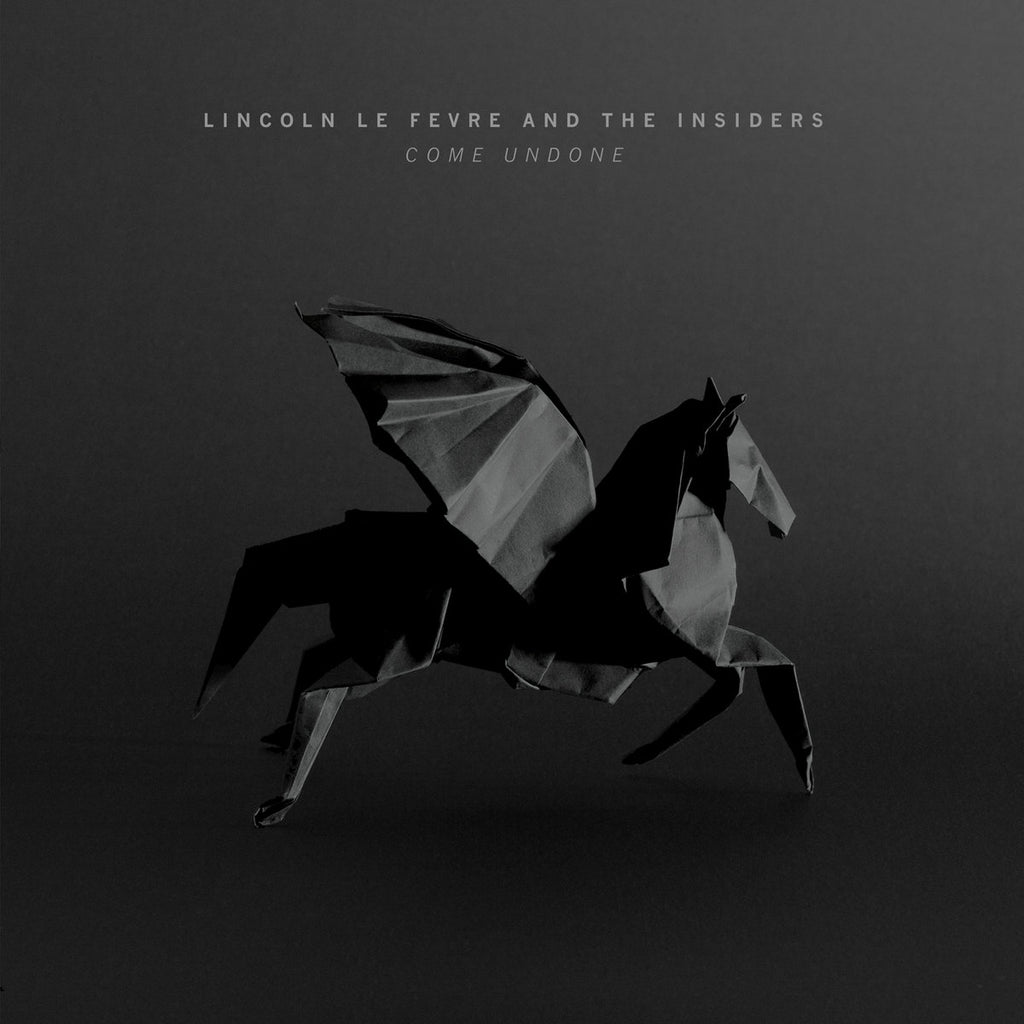 LINCOLN LE FEVRE & THE INSIDERS 'Come Undone' LP