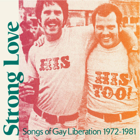 V/A 'Strong Love - Songs Of Gay Liberation 1972 - 81' LP